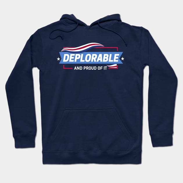 Deplorable and Proud of It Hoodie by Boots